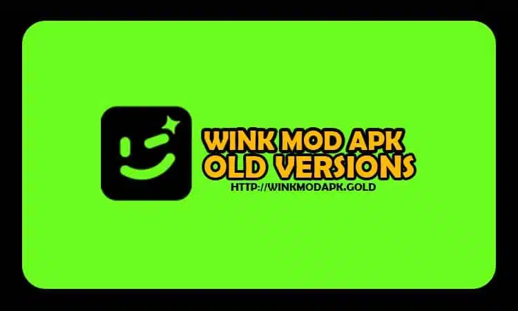 wink mod apk old version
