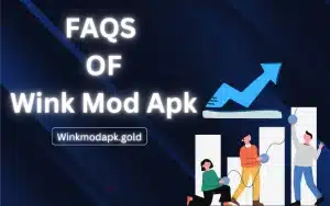 FAQS OF Wink Mod Apk image
